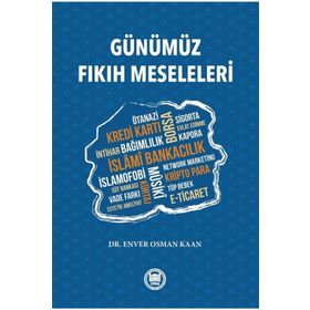 Günümüz Fıkıh Meseleleri - Enver Osman Kaan