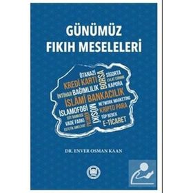Günümüz Fıkıh Meseleleri - Enver Osman Kaan