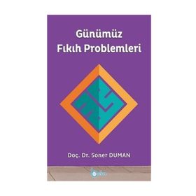 Günümüz Fıkıh Problemleri - Soner Duman