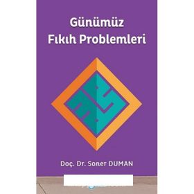 Günümüz Fıkıh Problemleri - Soner Duman