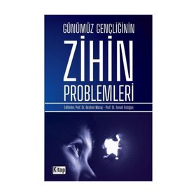 Günümüz Gençliğinin Zihin Problemleri - İbrahim Maraş