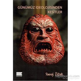 Günümüz İdeolojisinden Kesitler - Slavoj Zizek