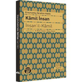 GÜNÜMÜZ İNSANINA İNSAN-I KAMIL CILT: 2 - GENEL
