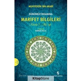 Günümüz İnsanına Marifet Bilgileri - Muhyiddin İbni Arabi