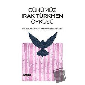 Günümüz Irak Türkmen Öyküsü Hece Yayınları