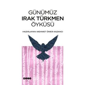 Günümüz Irak Türkmen Öyküsü Hece Yayınları