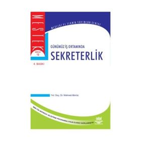 GÜNÜMÜZ İŞ ORTAMINDA SEKRETRERLIK - MEHMET ALTINÖZ