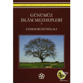 Günümüz İslam Mezhepleri - Ethem Ruhi Fığlalı
