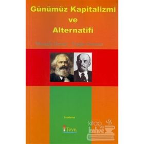 Günümüz Kapitalizmi ve Alternatifi - Mustafa Demir Ergün Sönmez