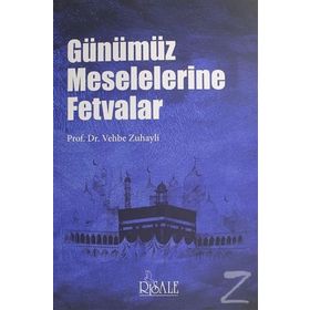 Günümüz Meselelerine Fetvalar - Vehbe Zuhayli