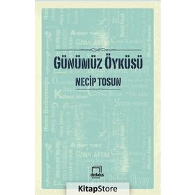Günümüz Öyküsü - Necip Tosun