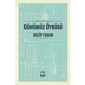 Günümüz Öyküsü - Necip Tosun