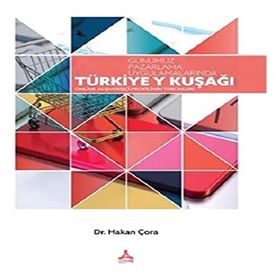 Günümüz Pazarlama Uygulamalarında Türkiye Y Kuşağı - Hakan Çora