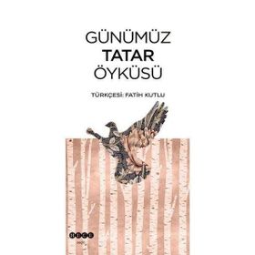 Günümüz Tatar Öyküsü Hece Yayınları
