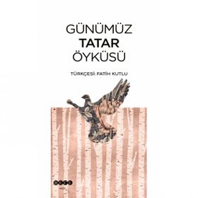 Günümüz Tatar Öyküsü Hece Yayınları