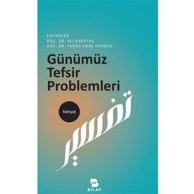 Günümüz Tefsir Problemleri - Ali Karataş