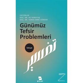 Günümüz Tefsir Problemleri - Ali Karataş