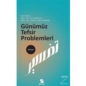 Günümüz Tefsir Problemleri - Ali Karataş