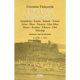 GÜNÜMÜZ TÜRKÇESİYLE EVLIYÂ ÇELEBİ - EVLIYA ÇELEBİ