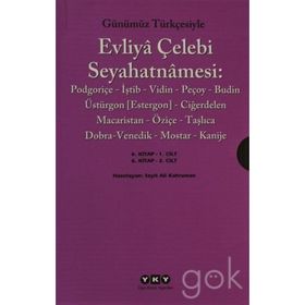 GÜNÜMÜZ TÜRKÇESIYLE EVLIYÂ ÇELEBI SEYAHATNÂMESI (2 CILT) - SEYIT ALI KAHRAMAN;YÜCEL DAĞLI