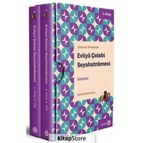 GÜNÜMÜZ TÜRKÇESIYLE EVLIYÂ ÇELEBI SEYAHATNÂMESI (2 CILT) - SEYIT ALI KAHRAMAN;YÜCEL DAĞLI