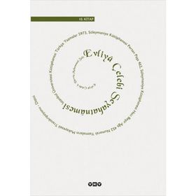 GÜNÜMÜZ TÜRKÇESİYLE EVLIYA ÇELEBİ SEYAHATNAMESI 10.KITAP - SEYIT ALI KAHRAMAN