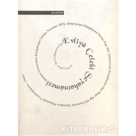 GÜNÜMÜZ TÜRKÇESİYLE EVLIYA ÇELEBİ SEYAHATNAMESI 10.KITAP - SEYIT ALI KAHRAMAN