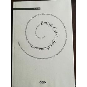 GÜNÜMÜZ TÜRKÇESİYLE EVLIYA ÇELEBİ SEYAHATNAMESI 10.KITAP - SEYIT ALI KAHRAMAN