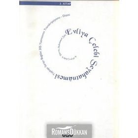 GÜNÜMÜZ TÜRKÇESİYLE EVLIYA ÇELEBİ SEYAHATNAMESI 3. CILT (2 KITAP, TAKIM) - SEYIT ALI KAHRAMAN;YÜCEL DAĞLI