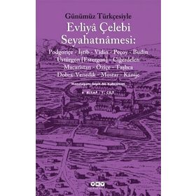 GÜNÜMÜZ TÜRKÇESİYLE EVLIYA ÇELEBİ SEYAHATNAMESI 6.KITAP (2.CILT) - SEYIT ALI KAHRAMAN - KOLEKTIF