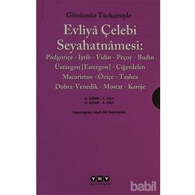 GÜNÜMÜZ TÜRKÇESİYLE EVLIYA ÇELEBİ SEYAHATNAMESI 6.KITAP (2.CILT) - SEYIT ALI KAHRAMAN - KOLEKTIF