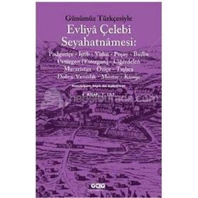 GÜNÜMÜZ TÜRKÇESİYLE EVLIYA ÇELEBİ SEYAHATNAMESI 6.KITAP (2.CILT) - SEYIT ALI KAHRAMAN - KOLEKTIF