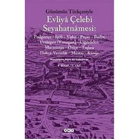 GÜNÜMÜZ TÜRKÇESİYLE EVLIYA ÇELEBİ SEYAHATNAMESI 6.KITAP (2.CILT) - SEYIT ALI KAHRAMAN - KOLEKTIF
