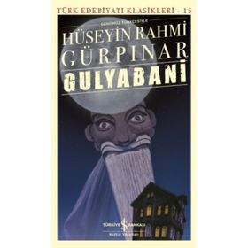 Günümüz Türkçesiyle Gulyabani İş Bankası Kültür Yayınları