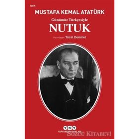Günümüz Türkçesiyle Nutuk - Mustafa Kemal Atatürk