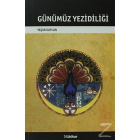 Günümüz Yezidiliği - Yaşar Kaplan