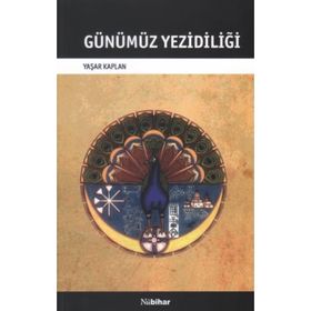Günümüz Yezidiliği - Yaşar Kaplan