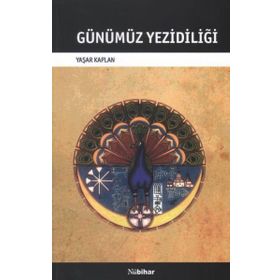Günümüz Yezidiliği - Yaşar Kaplan