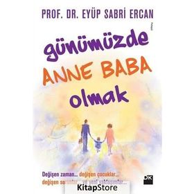 Günümüzde Anne Baba Olmak - Eyüp Sabri Ercan