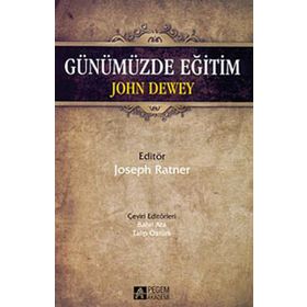 GÜNÜMÜZDE EĞITIM - JOHN DEWEY