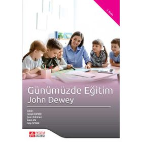 GÜNÜMÜZDE EĞITIM - JOHN DEWEY