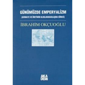Günümüzde Emperyalizm - İbrahim Okçuoğlu