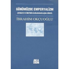 Günümüzde Emperyalizm - İbrahim Okçuoğlu