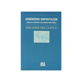 Günümüzde Emperyalizm - İbrahim Okçuoğlu
