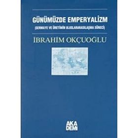 Günümüzde Emperyalizm - İbrahim Okçuoğlu