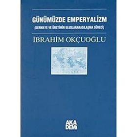 Günümüzde Emperyalizm - İbrahim Okçuoğlu