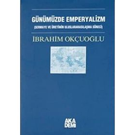 Günümüzde Emperyalizm - İbrahim Okçuoğlu