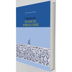 GÜNÜMÜZDE İNANCIN PSIKOLOJISI - KERIM YAVUZ