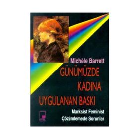 Günümüzde Kadına Uygulanan Baskı - Michele Barrett