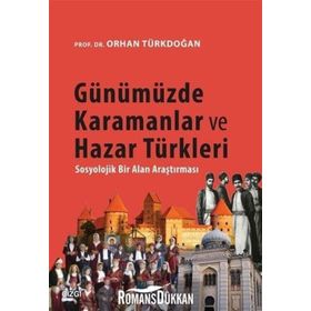 Günümüzde Karamanlar ve Hazar Türkleri - Prof. Dr. Orhan Türkdoğan